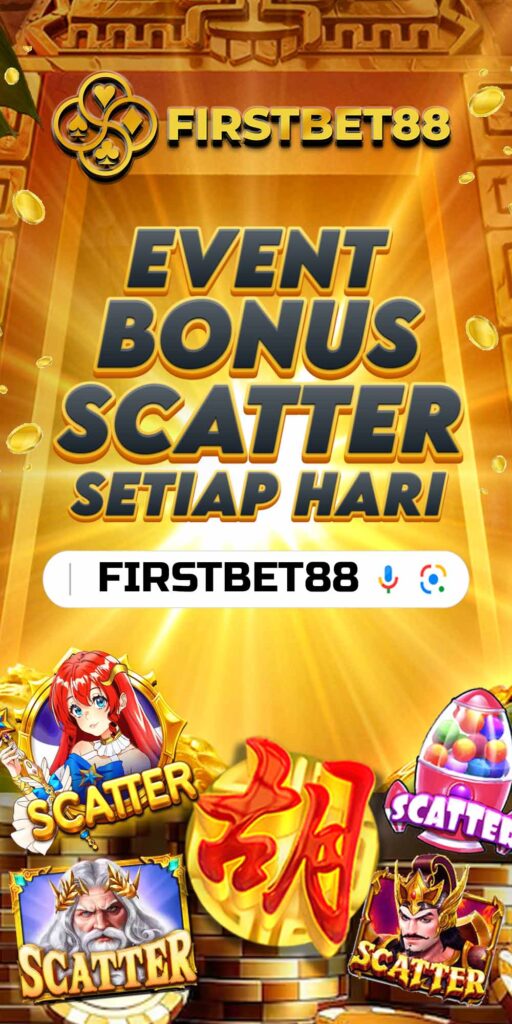 Event Bonus Scatter Firstbet88